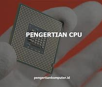 Fungsi Processor Atau Cpu Adalah